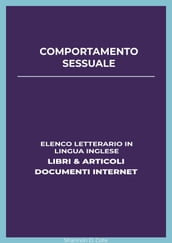 Comportamento Sessuale: Elenco Letterario in Lingua Inglese: Libri & Articoli, Documenti Internet