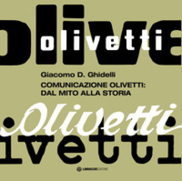 Comunicazione Olivetti: dal mito alla storia