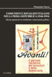 Comunisti e socialisti italiani nella Prima Repubblica (1948-1994). Alcune questioni tra tradizione e innovazione politica