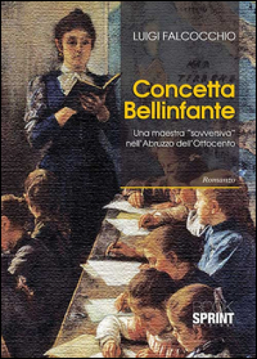Concetta Bellinfante. Una maestra «sovversiva» nell'Abruzzo
