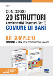 Concorso 20 istruttori amministrativi finanziari (Cat. C) Comune di Bari. Kit completo. Con Contenuto digitale per accesso on line