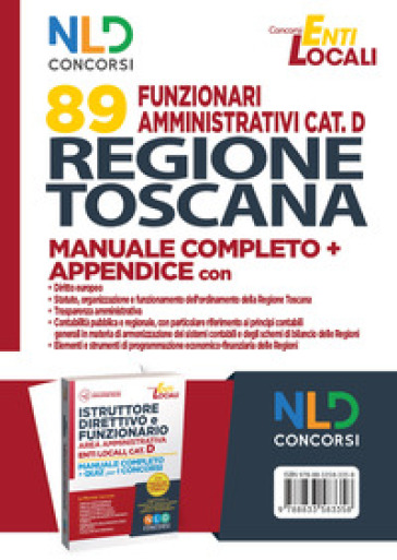 Concorso 89 funzionari amministrativi Regione Toscana. Manuale Completo + Appendice