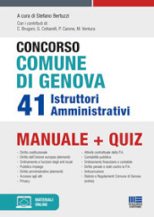 Concorso Comune di Genova. 41 istruttori amministrativi. Manuale + quiz. Con espansione online