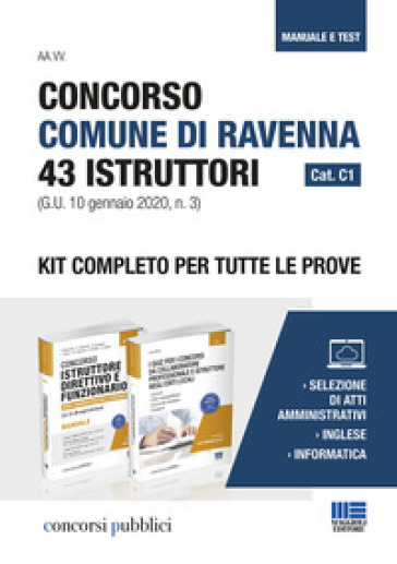 Concorso Comune di Ravenna 43 Istruttori Cat. C1 (G.U. 10 gennaio 2020, n. 3). Kit completo per tutte le prove