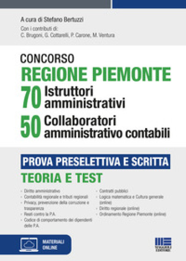 Concorso Regione Piemonte 70 istruttori amministrativi 50 collaboratori amministrativo contabili. Prova preselettiva e scritta. Con espansione online