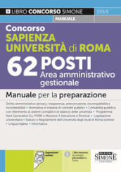 Concorso Sapienza Università di Roma 62 posti Area amministrativo gestionale. Manuale per la preparazione. Con espansione online