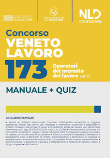 Concorso Veneto Lavoro. 173 operatori del mercato del lavoro Cat. C. Manuale + quiz completo. Con software di simulazione
