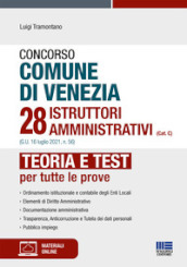 Concorso comune di Venezia 28 istruttori amministrativi (Cat. C) (G.U. 16 luglio 2021, n. 56). Con espansione online. Con software di simulazione