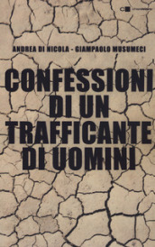 Confessioni di un trafficante di uomini