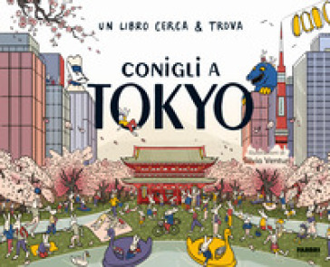 Conigli a Tokyo. Un libro cerca &amp; trova. Ediz. a colori