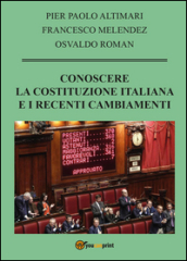 Conoscere la Costituzione italiana e i recenti cambiamenti