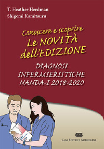 Conoscere e scoprire le novità dell'edizione Diagnosi infermieristiche NANDA-I 2018-2020