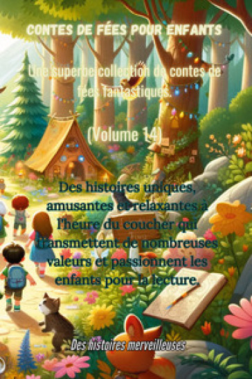 Contes de fées pour enfants. Une superbe collection de contes de fées fantastiques. Vol. 14