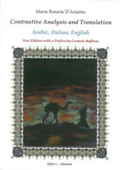 Contrastive analysis and translation: arabic, italian, english. Ediz. italiana, inglese e araba
