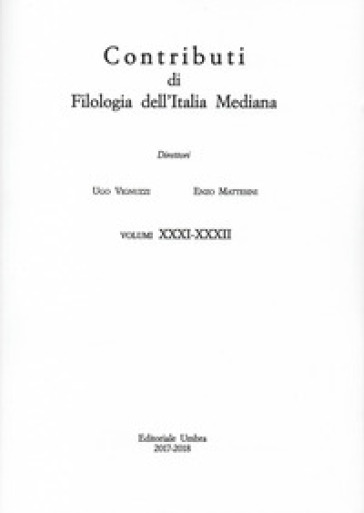 Contributi di filologia dell'Italia mediana (2017-2018). 31-32.