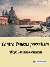 Contro Venezia passatista