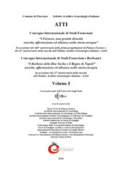 Convegno internazionale di studi farnesiani e borbonici. 1: Farnese e i Borbone delle Due Sicilie, re di Napoli