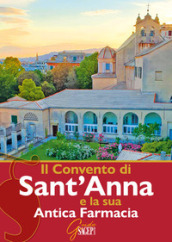 Il Convento di Sant Anna e la sua Antica Farmacia