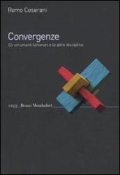 Convergenze. Gli strumenti letterari e le altre discipline