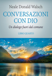 Conversazioni con Dio. Il risveglio della specie. 4.