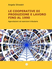 Le Cooperative di Produzione e lavoro fino al 1990