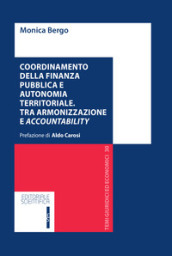 Coordinamento della finanza pubblica e autonomia territoriale. Tra armonizzazione e accountability