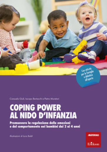Coping power al nido d'infanzia. Promuovere la regolazione delle emozioni e del comportamento nei bambini dai 2 ai 4 anni