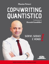 Copywriting Quantistico: Scrivi, Seduci e Vendi!