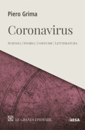 Coronavirus. Scienza, storia, costume, letteratura