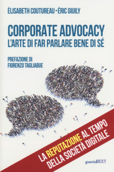 Corporate advocacy. L'arte di far parlare bene di sé