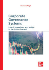 Corporate governance systems. Latest innovations and insight in the italian context