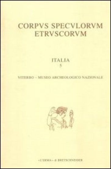 Corpus speculorum etruscorum. Italia. 3/1: Volterra, Museo Guarnacci