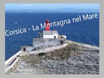 Corsica - La montagna nel mare