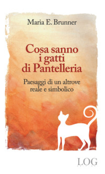 Cosa sanno i gatti di Pantelleria. Paesaggi di un altrove reale e simbolico