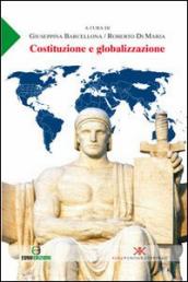 Costituzione e globalizzazione. Atti della Giornata di studi... (Enna, 16 maggio 2009)