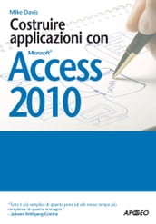 Costruire applicazioni con Access 2010