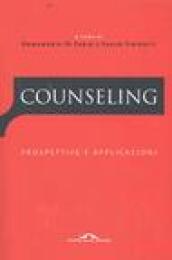 Counseling. Prospettive e applicazioni