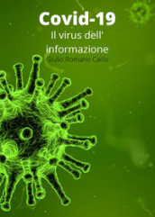 Covid-19: il virus dell informazione