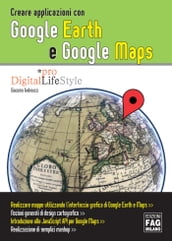 Creare applicazioni con Google Earth e Google Maps