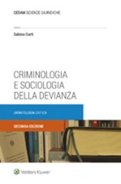 Criminologia e sociologia della devianza. Un antologia critica