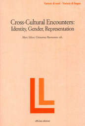Cross-cultural encounters. Identity, gender, representation