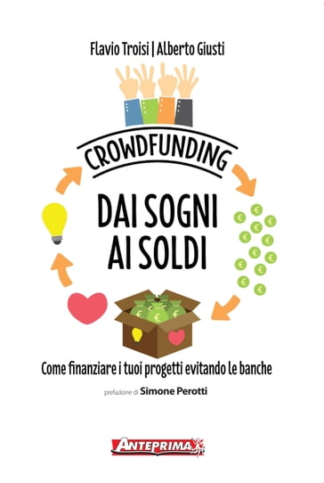 Crowdfunding. Dai sogni ai soldi