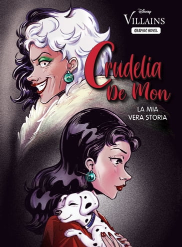 Crudelia De Mon. La mia vera storia - Graphic Novel