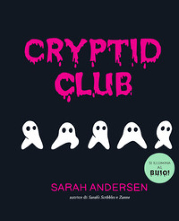 Cryptid club. Ediz. italiana