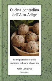 Cucina contadina dell Alto Adige
