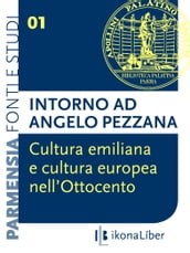 Cultura emiliana e cultura europea nell Ottocento: intorno ad Angelo Pezzana