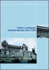 Cultura e pedagogia nell Italia liberale (1860-1921). Dal positivismo al nazionalismo