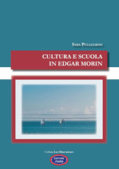 Cultura e scuola in Edgar Morin