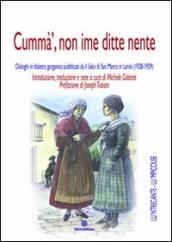 Cummà, non ime ditte nente. Dialoghi in dialetto garganico pubblicati da «Il solco di San Marco in Lamis» (1928-1929)