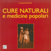 Cure naturali e medicine popolari